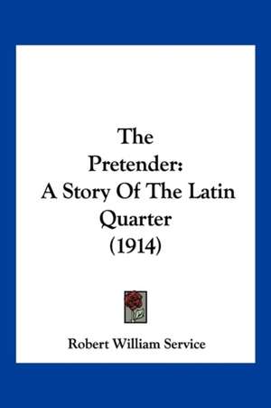 The Pretender de Robert William Service