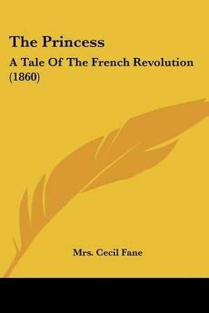 The Princess de Cecil Fane