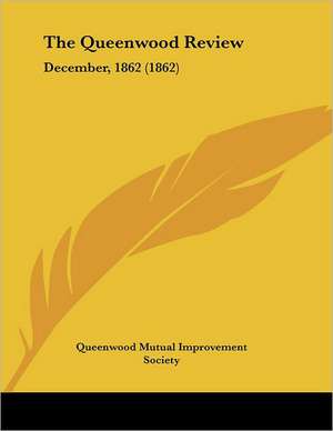 The Queenwood Review de Queenwood Mutual Improvement Society