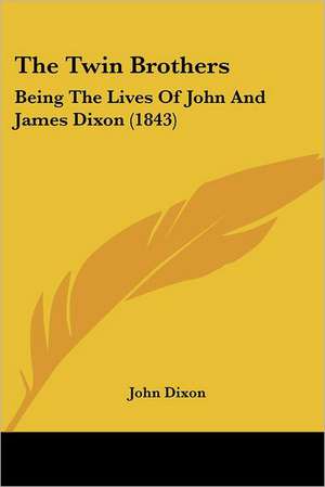 The Twin Brothers de John Dixon