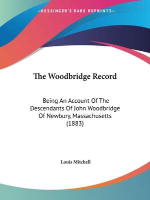 The Woodbridge Record de Louis Mitchell