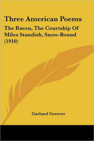 Three American Poems de Garland Greever