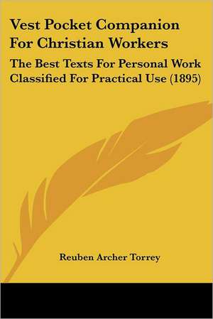 Vest Pocket Companion For Christian Workers de Reuben Archer Torrey