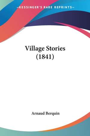 Village Stories (1841) de Arnaud Berquin