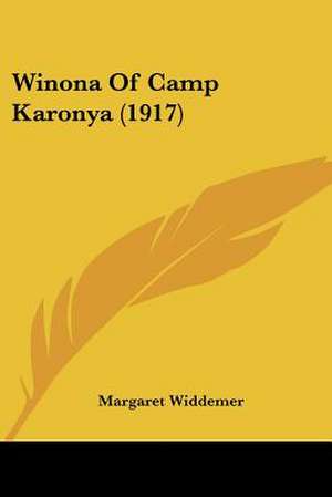 Winona Of Camp Karonya (1917) de Margaret Widdemer