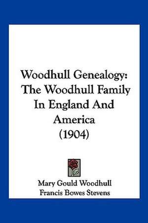 Woodhull Genealogy de Francis Bowes Stevens