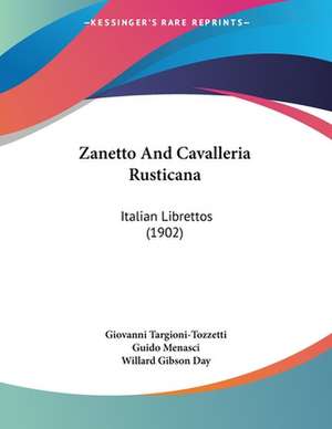 Zanetto And Cavalleria Rusticana de Giovanni Targioni-Tozzetti