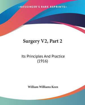 Surgery V2, Part 2 de William Williams Keen