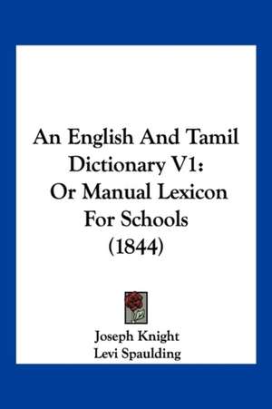 An English And Tamil Dictionary V1 de Joseph Knight