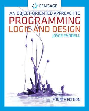 An Object-Oriented Approach to Programming Logic and Design de Joyce Farrell