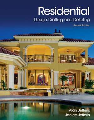 Residential Design, Drafting, and Detailing de Alan Jefferis