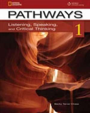 Pathways: Listening, Speaking, and Critical Thinking 1 with de Rebecca Chase