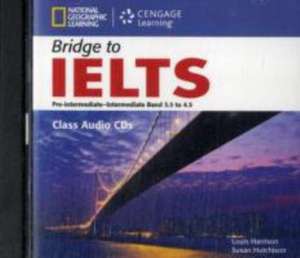 Harrison, L: Bridge to IELTS Class Audio CDs de Louis Harrison