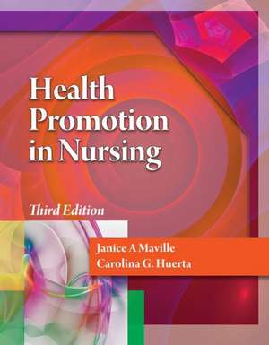 Health Promotion in Nursing (Book Only) de Janice A. Maville