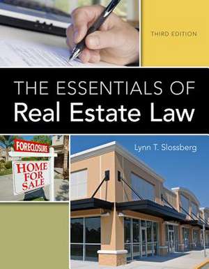 The Essentials of Real Estate Law de Lynn T. Slossberg