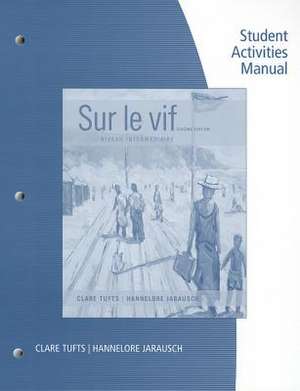 Sam for Tufts/Jarausch's Sur Le Vif: Niveau Intermediaire, 6th de Clare Tufts