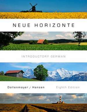 Student Activities Manual for Dollenmayer/Hansen's Neue Horizonte, 8th de David Dollenmayer