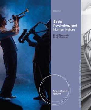 Social Psychology and Human Nature, Comprehensive International Edition de Roy F. (Florida State University) Baumeister