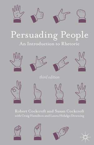 Persuading People: An Introduction to Rhetoric de Robert Cockcroft