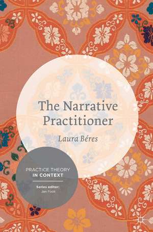 The Narrative Practitioner de Laura Beres