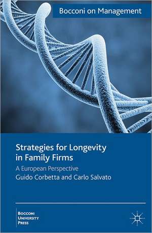 Strategies for Longevity in Family Firms: A European Perspective de G. Corbetta