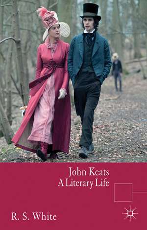 John Keats: A Literary Life de R. White