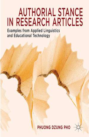 Authorial Stance in Research Articles: Examples from Applied Linguistics and Educational Technology de P. Pho