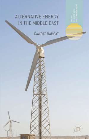 Alternative Energy in the Middle East de G. Bahgat