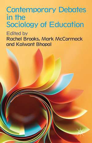 Contemporary Debates in the Sociology of Education de R. Brooks