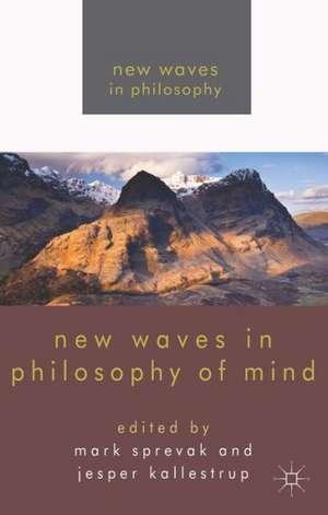 New Waves in Philosophy of Mind de M. Sprevak