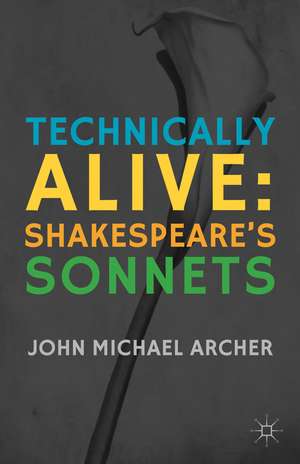 Technically Alive: Shakespeare’s Sonnets de J. Archer