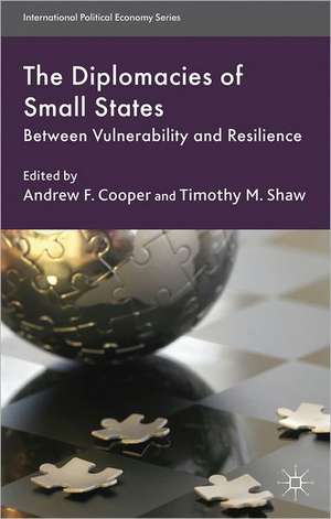 The Diplomacies of Small States: Between Vulnerability and Resilience de A. Cooper