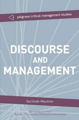 Discourse and Management: Critical Perspectives de Gerlinde Mautner