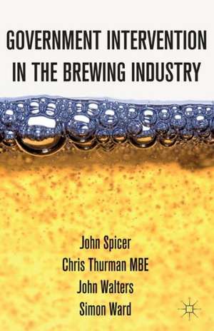 Intervention in the Modern UK Brewing Industry de J. Spicer