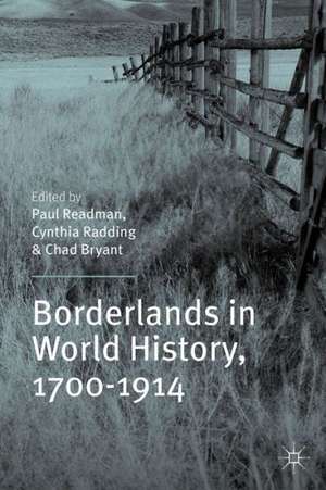 Borderlands in World History, 1700-1914 de P. Readman