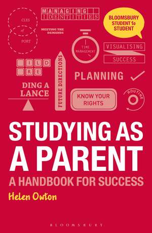 Studying as a Parent: A Handbook for Success de Helen Owton