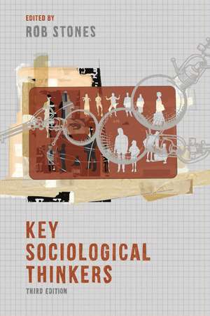 Key Sociological Thinkers de Professor Rob Stones