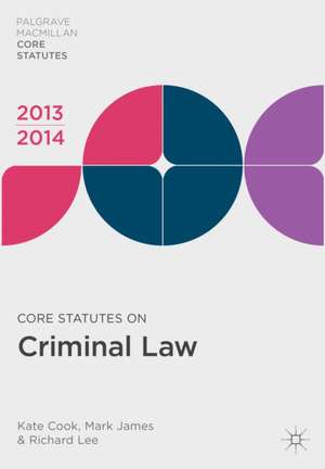 Core Statutes on Criminal Law 2013-14 de Kate Cook