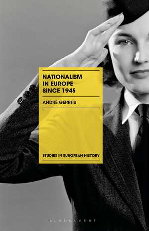 Nationalism in Europe since 1945 de André Gerrits