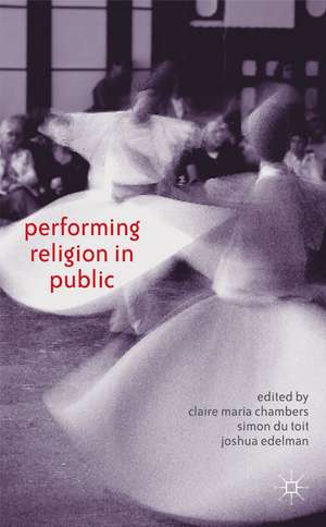 Performing Religion in Public de J. Edelman