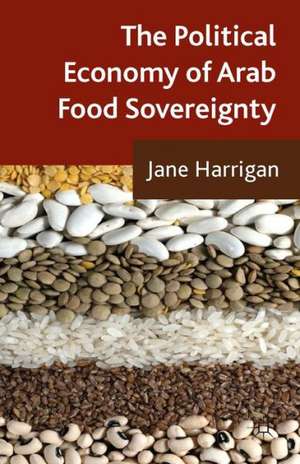 The Political Economy of Arab Food Sovereignty de J. Harrigan