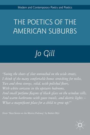 The Poetics of the American Suburbs de Jo Gill