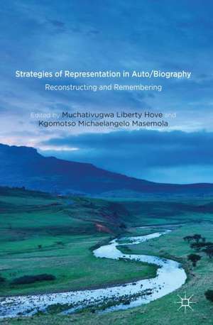 Strategies of Representation in Auto/biography: Reconstructing and Remembering de M. Hove