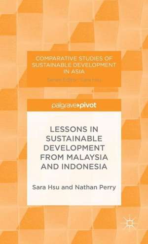 Lessons in Sustainable Development from Malaysia and Indonesia de S. Hsu