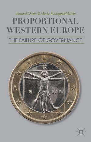 Proportional Western Europe: The Failure of Governance de B. Owen