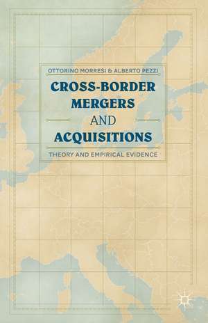 Cross-border Mergers and Acquisitions: Theory and Empirical Evidence de O. Morresi