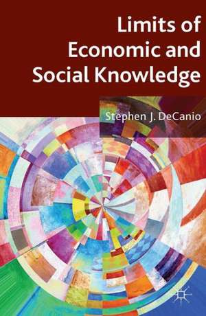 Limits of Economic and Social Knowledge de S. DeCanio