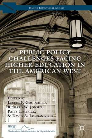 Public Policy Challenges Facing Higher Education in the American West de L. Goodchild