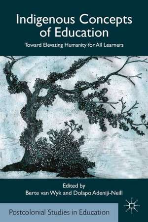 Indigenous Concepts of Education: Toward Elevating Humanity for All Learners de Kenneth A. Loparo