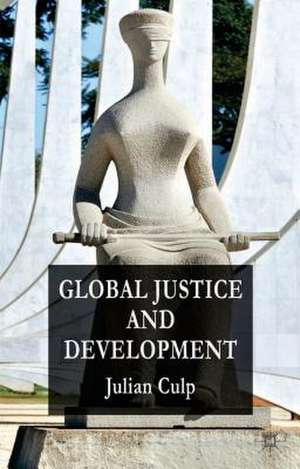 Global Justice and Development de J. Culp